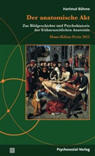 Hartmut Böhme - Der anatomische Akt