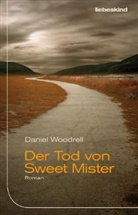 Daniel Woodrell, Peter Torberg - Der Tod von Sweet Mister