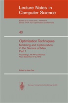 J. Cea - Optimization Techniques. Modeling and Optimization in the Service of Man 1