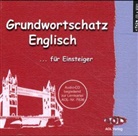 Grundwortschatz Englisch . . . für Einsteiger und Fortgeschrittene, 2 Audio-CDs (Audio book)