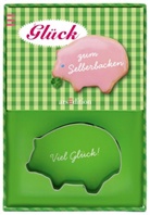 Glück zum Selberbacken