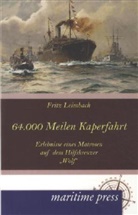 Fritz Leimbach - 64000 Meilen Kaperfahrt