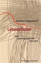 Ekkehart Krippendorff - Lebensfäden