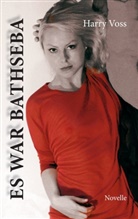 Harry Voß - Es war Bathseba