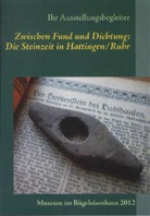 Lars Friedrich - Zwischen Fund und Dichtung: Die Steinzeit in Hattingen/Ruhr
