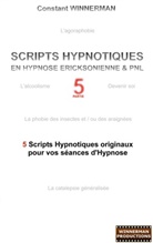 Constant Winnerman - Scripts hypnotiques en hypnose ericksonienne et PNL N°5