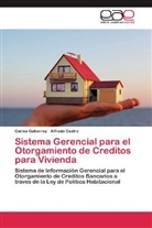 Alfredo Castro, Carlo Gutierrez, Carlos Gutierrez - Sistema Gerencial para el Otorgamiento de Creditos para Vivienda