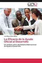 Juan Miguel Báez Melián - La Eficacia de la Ayuda Oficial al Desarrollo