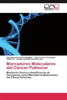 Alba Mayerl Alvarez Mogollón, Alba Mayerly Alvarez Mogollón, Aristizábal Gutiérr, Fabio Ancízar Aristizábal Gutiérrez, Sandra Janneth Perdomo Lara - Marcadores Moleculares del Cáncer Pulmonar