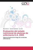 Marí Guerra, María Guerra, Luis Julio, Carolin Sepúlveda, Carolina Sepúlveda - Evaluación del estado nutricional de alumnas de enfermería U.A. 2005
