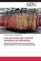 Salud Serrano, Francisc Vinuesa, Francisca Vinuesa - Los servicios de control sanitario de alimentos