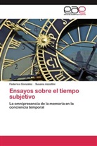 Susana Azzollini, Federic González, Federico González - Ensayos sobre el tiempo subjetivo