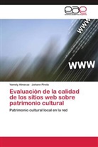 Yamel Almarza, Yamely Almarza, Johann Pirela - Evaluación de la calidad de los sitios web sobre patrimonio cultural