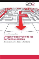 German Alfonso López Daza, Germán Alfonso López Daza - Origen y desarrollo de los derechos sociales