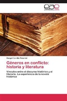 Margot Carrillo Pimentel - Géneros en conflicto: historia y literatura