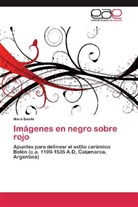 Mara Basile - Imágenes en negro sobre rojo