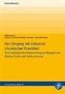 Katrin Werwick - Der Umgang mit schwerer chronischer Krankheit