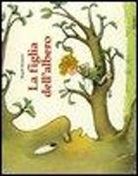 Magali Bonniol, BONNIOL MAGALI - LA FIGLIA DELL ALBERO