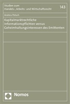Andrea Petsch - Kapitalmarktrechtliche Informationspflichten versus Geheimhaltungsinteressen des Emittenten