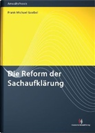 Frank-M Goebel, Frank-Michael Goebel - Die Reform der Sachaufklärung