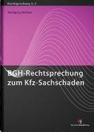 Wolfgang Wellner - BGH-Rechtsprechung zum Kfz-Sachschaden