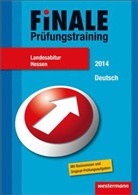Sabin Berkefeld, Wolfgang Fehr, Margret Tecklenborg - Finale - Prüfungstraining Landesabitur Hessen, 2013: Abiturhilfe Deutsch