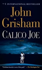 John Grisham, Kate Miciak - Calico Joe