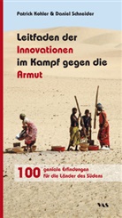 Patric Kohler, Patrick Kohler, Daniel Schneider - Leitfaden der Innovation im Kampf gegen die Armut