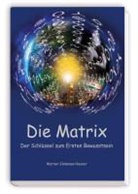 Werner Johannes Neuner - Die Matrix