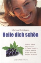 Markus Rothkranz - Heile dich Schön