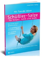 Margit Müller-Frahling - Schüssler-Salze für Körper, Geist und Seele