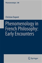 Christian DuPont, Christian Y Dupont - Phenomenology in French Philosophy: Early Encounters