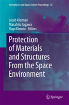 Yugo Kimoto, Jacob Kleiman, Masahit Tagawa, Masahito Tagawa - Protection of Materials and Structures From the Space Environment