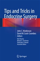 Watkinson, Joh C Watkinson, John C Watkinson, M Scott-Coombes, M Scott-Coombes, David Scott-Coombes... - Tips and Tricks in Endocrine Surgery