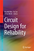 Y Cao, Yu Cao, Ricardo Reis, Gilson Wirth - Circuit Design for Reliability