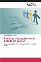 Cynthia Martínez Cortés - Políticas migratorias en el Estado de Jalisco