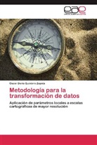 Oscar Darío Quintero Zapata - Metodología para la transformación de datos