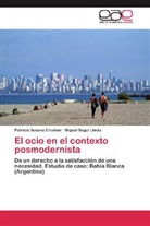 Patricia Susan Ercolani, Patricia Susana Ercolani, Miguel Seguí Llinás - El ocio en el contexto posmodernista