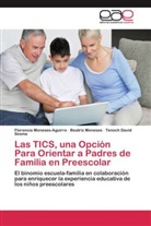 Beatri Meneses, Beatriz Meneses, Florenci Meneses-Aguirre, Florencia Meneses-Aguirre, Sesma, Tenoch David Sesma - Las TICS, una Opción Para Orientar a Padres de Familia en Preescolar