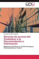 Fernando dos Reis Condesso - Derecho de acceso del Ciudadano a la Documentación e Información