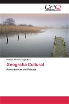 Rebec Pérez Arriaga, Rebeca Pérez Arriaga - Geografía Cultural