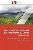 Jean Léonard Buhigiro, Buhigiro-j - Sites historiques et societe dans