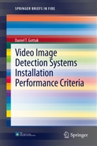 Daniel T Gottuk, Daniel T. Gottuk - Video Image Detection Systems Installation Performance Criteria