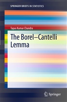 Tapas Kumar Chandra - The Borel-Cantelli Lemma
