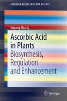 Yuyang Zhang - Ascorbic Acid in Plants