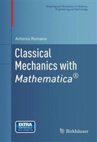A. Romano, Antonio Romano - Classical Mechanics with Mathematica®