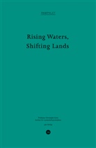 Christophe Girot, Jandirk Hoekstra, Ja Melsom - Rising Waters, Shifting Lands