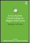 Robin Sakamoto, Robin (EDT)/ Chapman Sakamoto, Robin (Kyorin University Sakamoto, Robin Chapman Sakamoto, SAKAMOTO ROBIN CHAPMAN DAVID W, David Chapman... - Cross-Border Partnerships in Higher Education