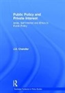 J. A. Chandler, J.A. Chandler, J.a. (Sheffield Hallam Univeristy Chandler - Public Policy and Private Interest