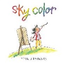 Peter Reynolds, Peter H. Reynolds, Peter/ Reynolds Reynolds, Peter H. Reynolds - Sky Color